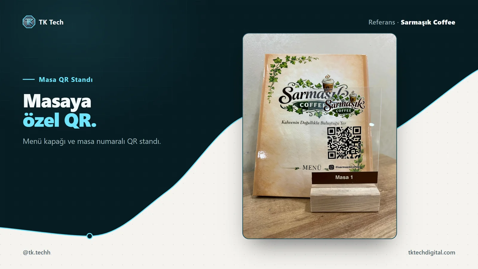 Sarmaşık Coffee: Masaya özel QR. Menü kapağı ve masa numaralı QR standı.