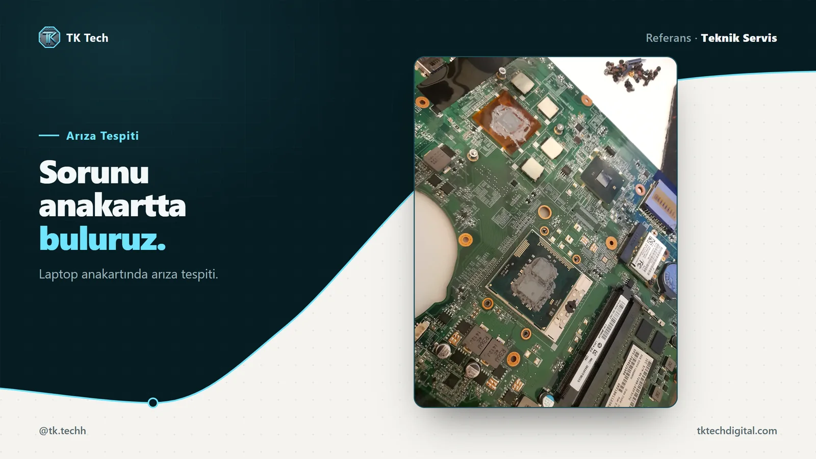 Teknik Servis: Sorunu anakartta buluruz. Laptop anakartında arıza tespiti.